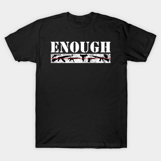 Enough is enough | Gun control now unisex shirt | #Nationalschoolwalkout | March 14th walkoutshirt T-Shirt by CMDesign